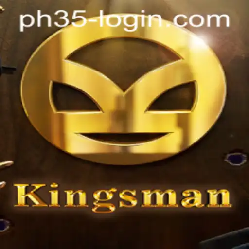 Discover the Thrills of Kingsman: A Unique Gaming Experience with PH35